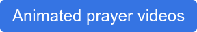 Animated prayer videos